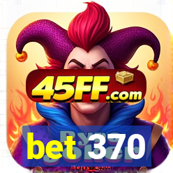 bet 370